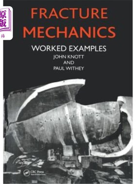 海外直订Fracture Mechanics: Worked Examples 断裂力学:工作实例
