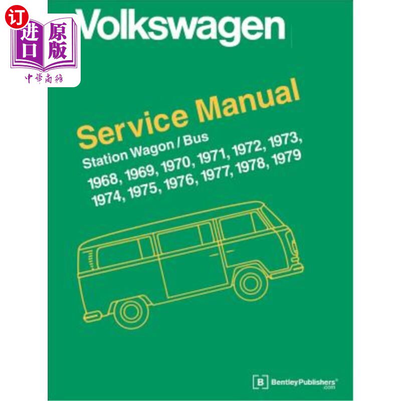 海外直订Volkswagen Station Wagon/Bus Official Service Manual: Type 2 大众旅行车/公共汽车官方服务手册：类型2