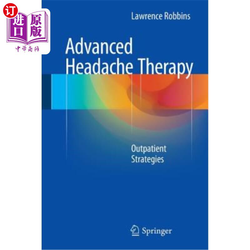 海外直订医药图书Advanced Headache Therapy: Outpatient Strategies 高级头痛治疗:门诊策略
