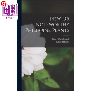 海外直订New Or Noteworthy Philippine Plants 新的或值得注意的菲律宾植物