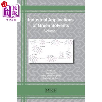 海外直订Industrial Applications of Green Solvents: Volume I 绿色溶剂的工业应用：第一卷