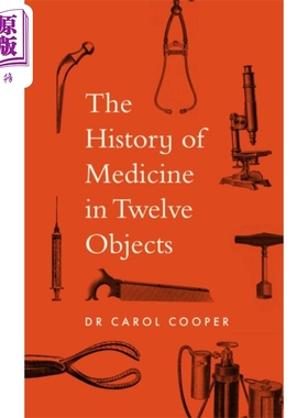 罗尔库珀 12 件物品告诉你医学史 A History of Medicine in 12 Objects 英文原版 CAROL COOPER 医学起源【中商原版】