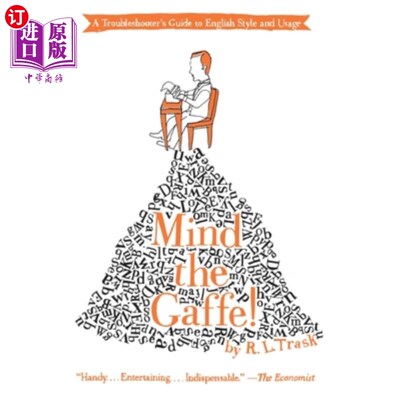 海外直订Mind the Gaffe!: A Troubleshooter's Guide to English Style and Usage 注意你的失态!英语文体和用法的疑难解答