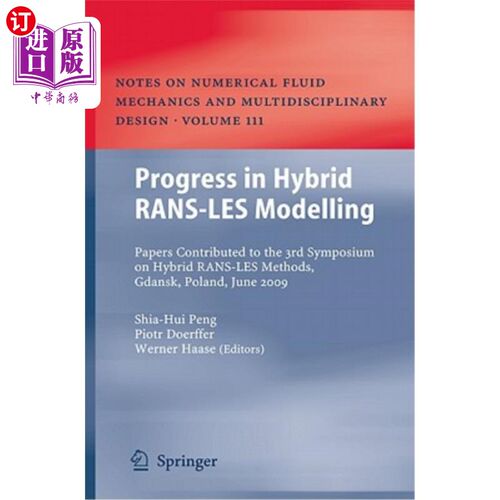 海外直订Progress in Hybrid RANS-LES Modelling: Papers Contributed to the 3rd Symposium o 混合RANS-LES建模进展：