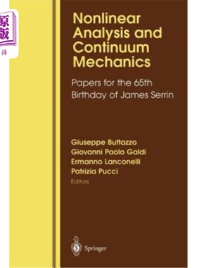 海外直订Nonlinear Analysis and Continuum Mechanics: Papers for the 65th Birthday of Jame 非线性分析和连续介质力学: