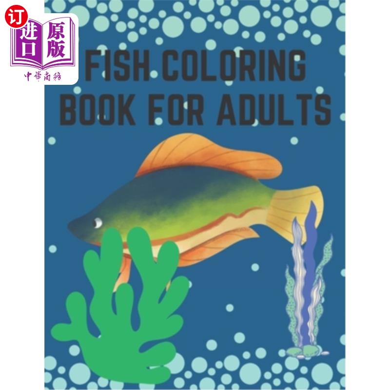 【中商海外直订】fish coloring book for adults: great gift for te