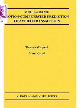 海外直订Multi-Frame Motion-Compensated Prediction for Video Transmission 视频传输中的多帧运动补偿预测