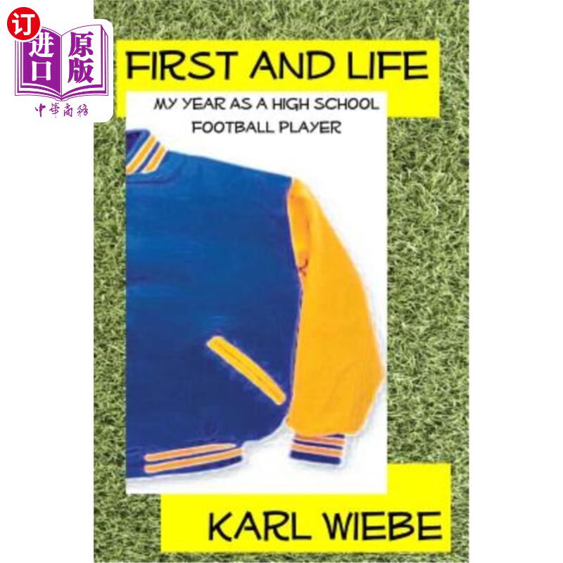 【中商海外直订】first and life: my year as a high school footbal