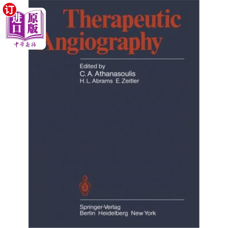 海外直订医药图书Therapeutic Angiography治疗血管造影术