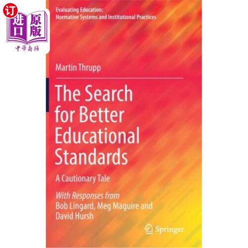 海外直订The Search for Better Educational Standards: A Cautionary Tale 寻求更好的教育标准：一个警示故事