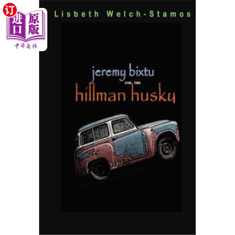 海外直订Jeremy Bixtu and the Hillman Husky杰里米·比克斯特和希尔曼·赫斯基