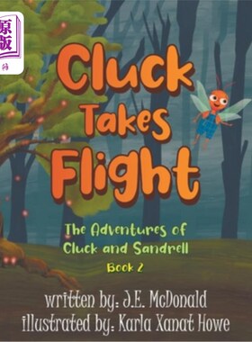 海外直订Cluck Takes Flight: The Adventures of Cluck and Sandrell 《Cluck Takes Flight: Cluck和Sandrell的冒险》
