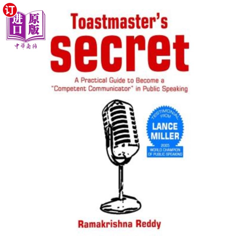 海外直订Toastmasters Secret: A Practical Guide to Become a Competent Communicator in Pub 演讲会秘诀：成为一名合格的