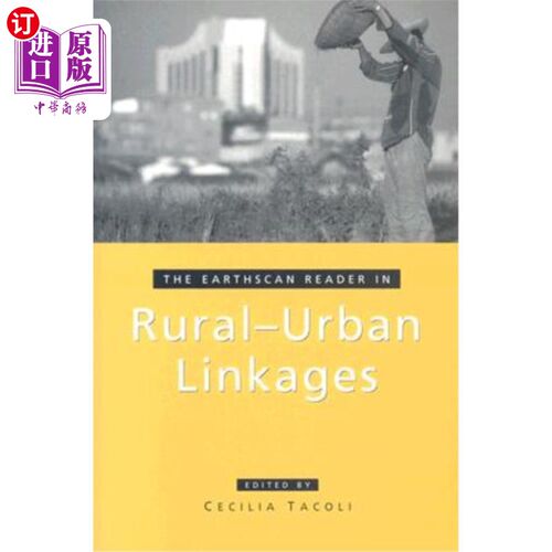 海外直订The Earthscan Reader in Rural-Urban Linkages 农村-城市联系的地球扫描阅读器