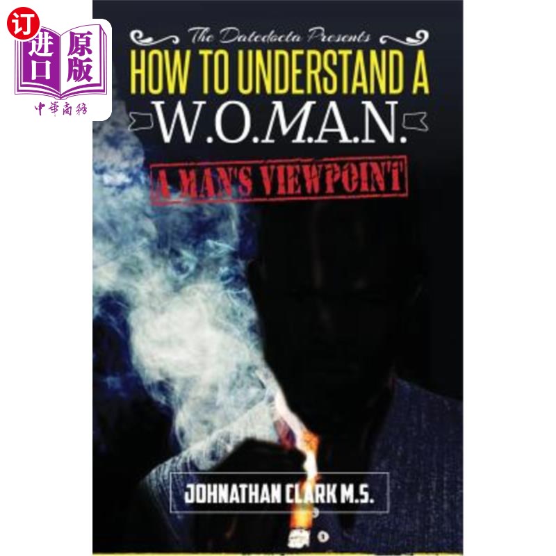海外直订How To Understand A Woman: A Mans Viewpoint. 如何理解女人:一个男人的观点。