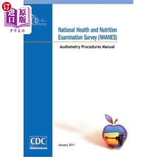 海外直订医药图书National Health and Nutrition Examination Survey (NHANES): Audiometry Procedures 国家健康和营养检查