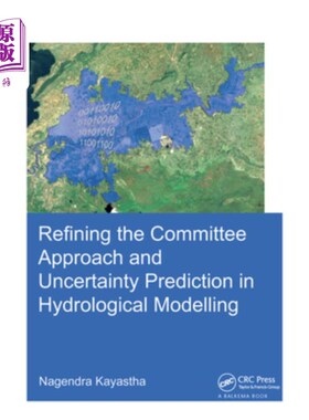 海外直订Refining the Committee Approach and Uncertainty Prediction in Hydrological Model 水文模型中委员会方法的改进