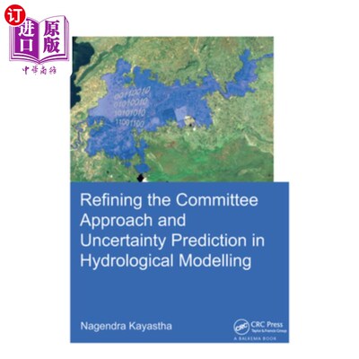 海外直订Refining the Committee Approach and Uncertainty Prediction in Hydrological Model 水文模型中委员会方法的改进