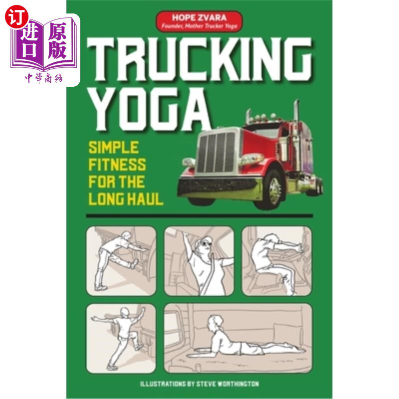 海外直订医药图书Trucking Yoga: Simple Fitness for the Long Haul 卡车瑜伽:简单的长期健身