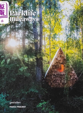 Parklife Hideaways 进口艺术 公园生活隐居地： 北美公园中的小屋和小木屋【中商原版】