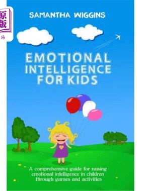 海外直订Emotional Intelligence for Kids: EQ Activities: Emotional Intelligence Activitie 儿童情绪智力：情商活动：情