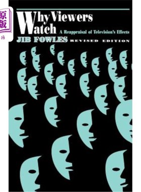 海外直订Why Viewers Watch: A Reappraisal of Television′s Effects 观众为什么要看电视:对电视效果的重新评价