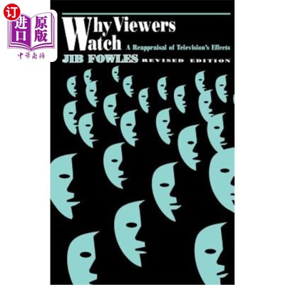 海外直订Why Viewers Watch: A Reappraisal of Television′s Effects 观众为什么要看电视:对电视效果的重新评价