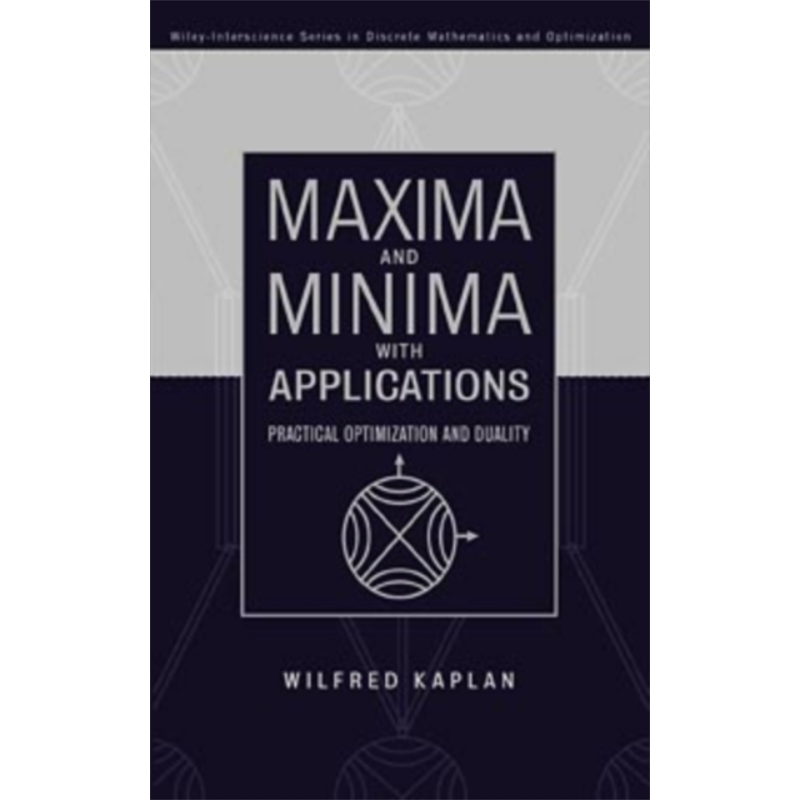 现货 极大极小及其应用 实际优化和对偶性 英文原版 Maxima and Minima with Applications W Kaplan【中商原版】