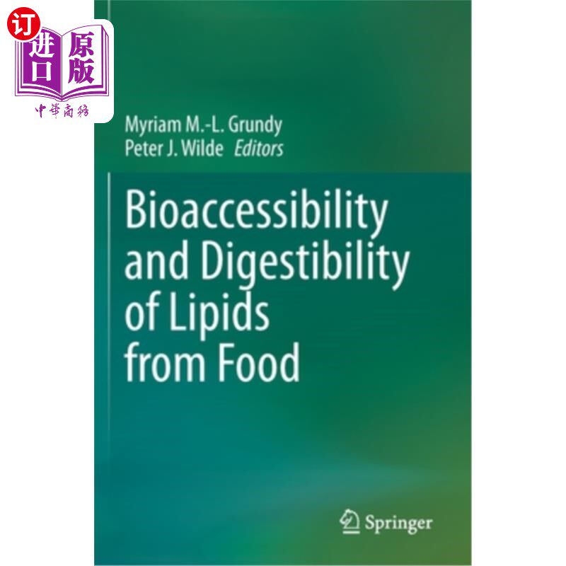 海外直订Bioaccessibility and Digestibility of Lipids from Food 食品中油脂的生物可及性和可消化性