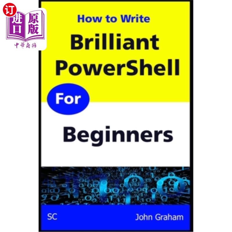 海外直订Brilliant PowerShell for Beginners: A complete PowerShell scripting guide for be 为初学者编写的完整的
