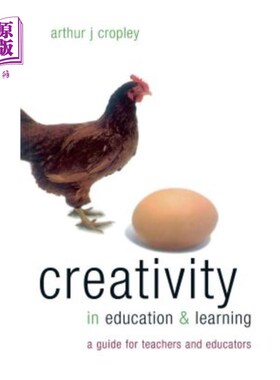 海外直订Creativity in Education and Learning: A Guide for Teachers and Educators 教育和学习的创造力：教师和教育者指