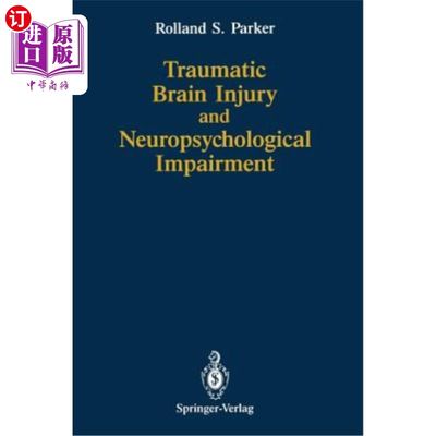 海外直订医药图书Traumatic Brain Injury and Neuropsychological Impairment: Sensorimotor, Cognitiv 创伤性脑损伤和神经