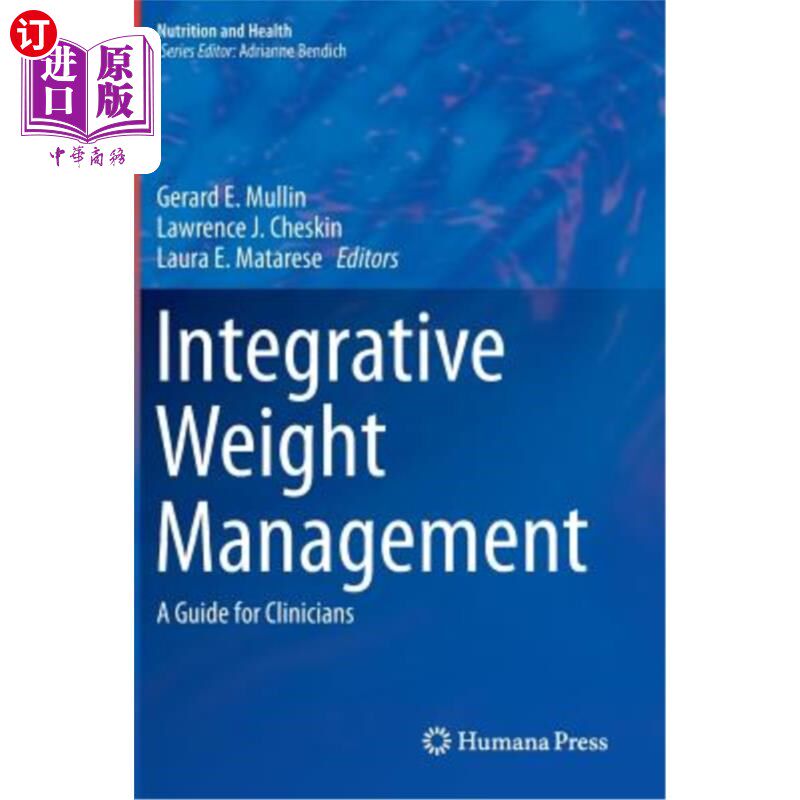 海外直订医药图书Integrative Weight Management: A Guide for Clinicians 综合体重管理:临床医生指南