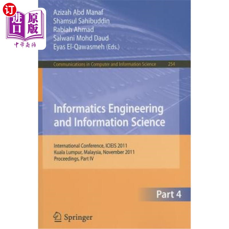 海外直订Informatics Engineering and Information Science: International Conference, ICIEI 信息工程与信息科学:国际会