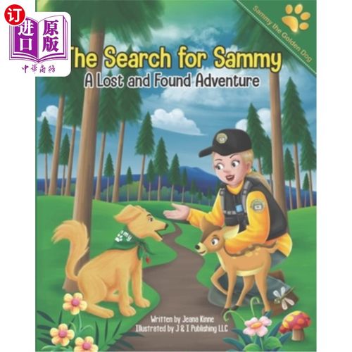 海外直订The Search for Sammy: A Lost and Found Adventure: Sammy Series 寻找萨米：一个失而复得的冒险：萨米系列