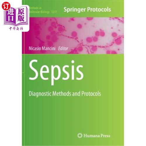海外直订Sepsis: Diagnostic Methods and Protocols 败血症:诊断方法和协议