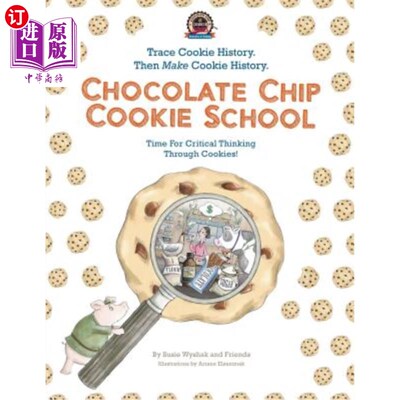 海外直订Chocolate Chip Cookie School: Learn Cookie History. Then MAKE Cookie History. 巧克力饼干学校:学习饼干历史。