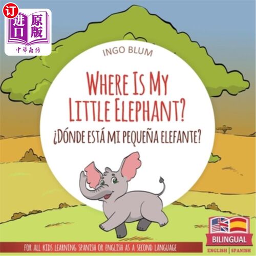 海外直订Where Is My Little Elephant? - ?Dónde está mi peque?a elefante?: Bilingual Child 我的小象在哪里？-？
