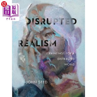 Wo... 世界绘画 Paintings 为一个分心 现实主义 被打乱 Distracted for Realism 海外直订Disrupted