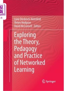 海外直订Exploring the Theory, Pedagogy and Practice of Networked Learning 学习的理论、教学与实践探索