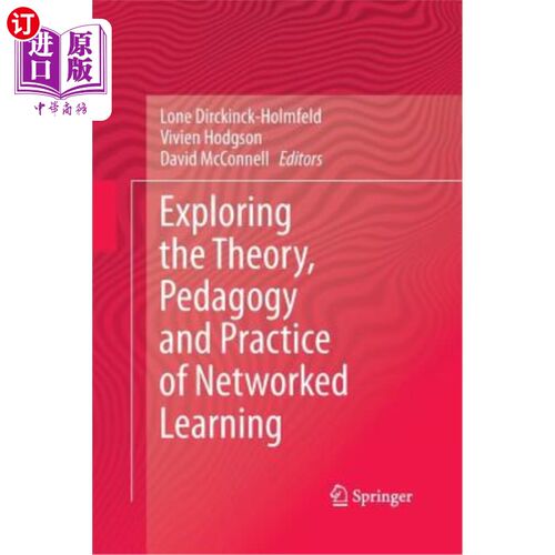 海外直订Exploring the Theory, Pedagogy and Practice of Networked Learning 学习的理论、教学与实践探索