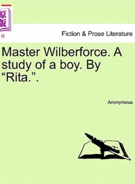 海外直订Master Wilberforce. a Study of a Boy. by 