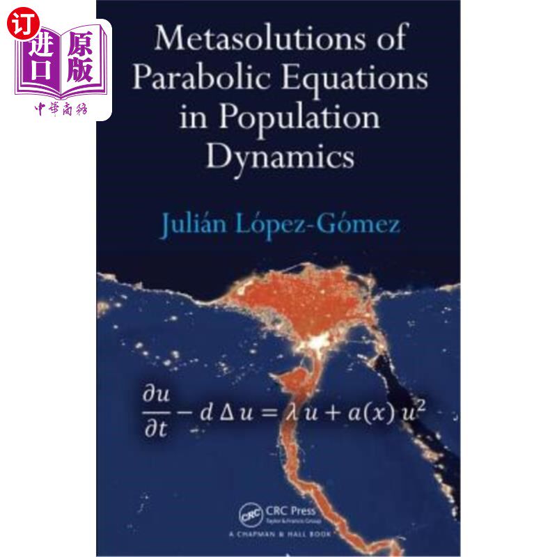 海外直订Metasolutions of Parabolic Equations in Population Dynamics 抛物型方程组在种群动力学中的元解