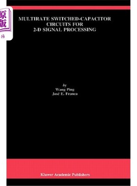 海外直订Multirate Switched-Capacitor Circuits for 2-D Signal Processing 用于二维信号处理的多速率开关电容电路