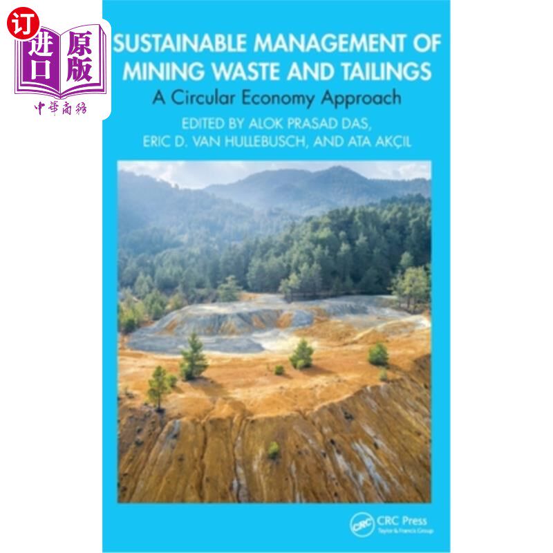 海外直订Sustainable Management of Mining Waste and Tailings: A Circular Economy Approach Sustainabl