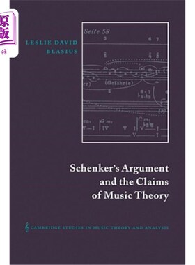 海外直订Schenker's Argument and the Claims of Music Theory 申克论证与音乐理论主张