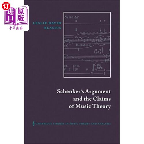 海外直订Schenker's Argument and the Claims of Music Theory 申克论证与音乐理论主张