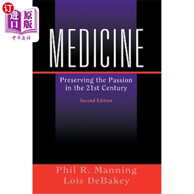 海外直订医药图书Medicine: Preserving the Passion in the 21st Century 医学：保存21世纪的激情