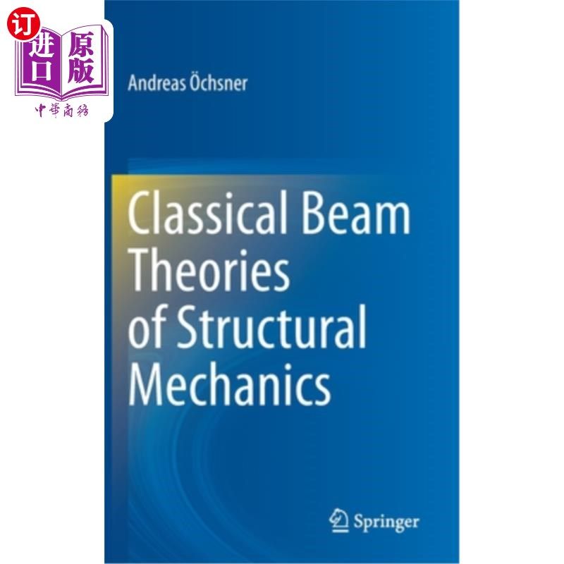 海外直订Classical Beam Theories of Structural Mechanics 结构力学经典梁理论
