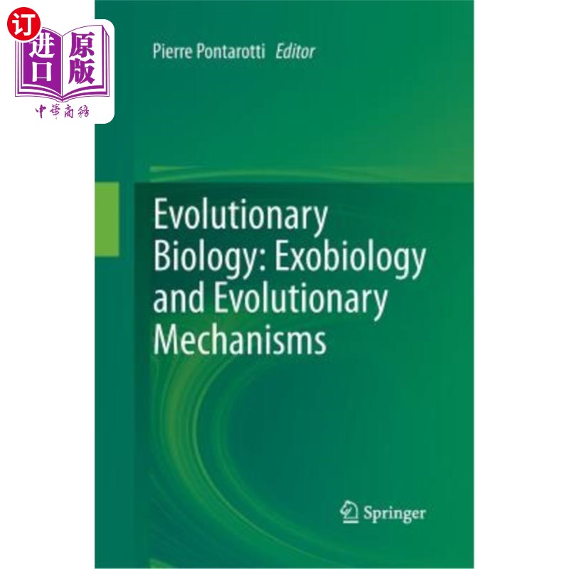 海外直订Evolutionary Biology: Exobiology and Evolutionary Mechanisms 进化生物学：外生物学和进化机制